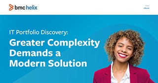 IT Portfolio Discovery: Greater Complexity Demands a Modern Solution
